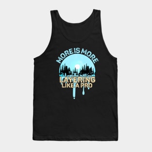 Wintertime Wardrobe with Layering Like Warm Is Warming Funny Tank Top